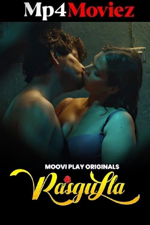 Rasgulla (2025) S01 Part 1 Hindi Moovi Web Series 