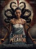 Sihir Pelakor (2025) Hollywood English Movie