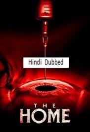 The Home (2025) ORG Hindi Dubbed Movie